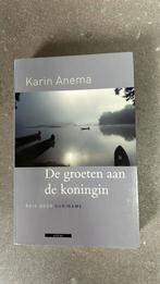 Karin Anema - De groeten aan de koningin (ongelezen), Karin Anema, Ophalen of Verzenden, Zo goed als nieuw