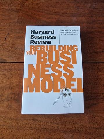 Rebuilding your business model - Harvard Business Review  beschikbaar voor biedingen