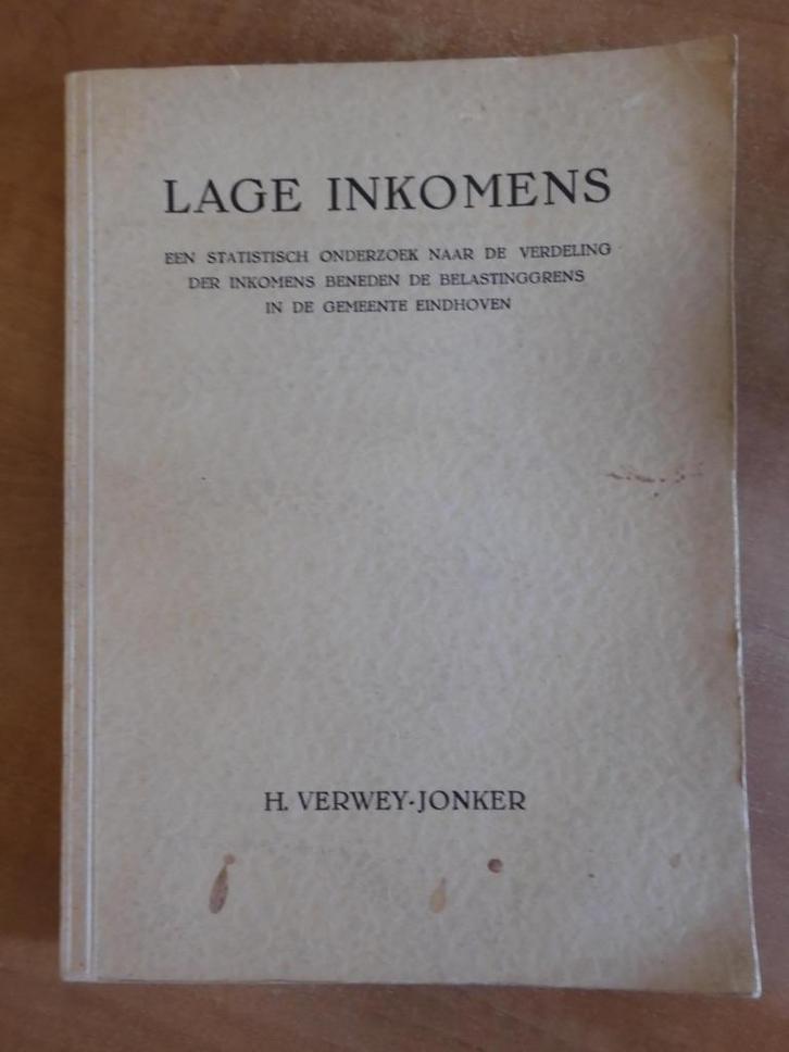 Lage inkomens, armoede in Eindhoven, H. Verwey-Jonker (1943), Boeken, Geschiedenis | Stad en Regio, Gelezen, 20e eeuw of later