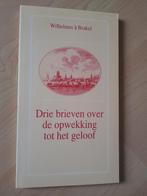 DRIE BRIEVEN OVER DE OPWEKKING TOT HET GELOOF Wilhelmus a, Boeken, Godsdienst en Theologie, Ophalen of Verzenden, Gelezen