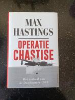 Max Hastings - Operatie Chastise, Max Hastings, Ophalen of Verzenden, Zo goed als nieuw