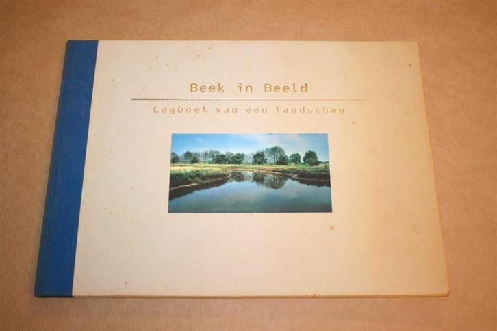 Beek in beeld - Logboek van een landschap [Westerwolde], Boeken, Geschiedenis | Stad en Regio, Gelezen, Ophalen of Verzenden