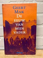 Geert Mak - De eeuw van mijn vader, Ophalen of Verzenden, Zo goed als nieuw, Geert Mak