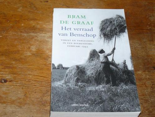 Het verraad van Benschop : Verzet en vergelding februari 45, Boeken, Oorlog en Militair, Zo goed als nieuw, Algemeen, Tweede Wereldoorlog