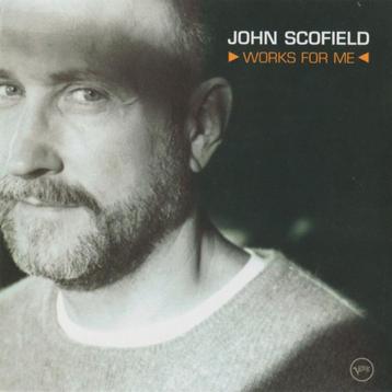 CD John Scofield - Works for me beschikbaar voor biedingen