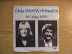 CISKA PETERS & ARISTAKES   KOM IN MIJN ARMEN / JUPITER, Cd's en Dvd's, Vinyl Singles, 7 inch, Single, Ophalen of Verzenden, Zo goed als nieuw