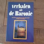 Verhalen uit de Baronie. het "lieve leven" in Breda en omstr, Boeken, Gelezen, Ophalen of Verzenden, 20e eeuw of later, Meerdere auteurs
