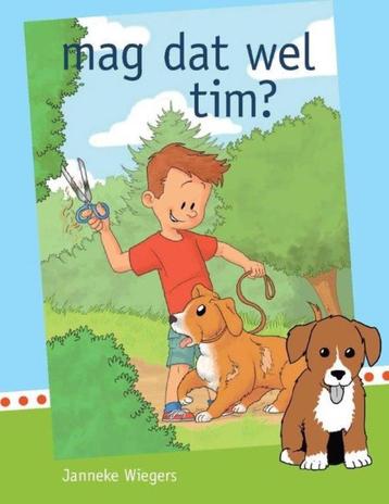 Mag dat wel tim  Janneke Wiegers 9789463700481 beschikbaar voor biedingen