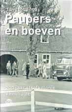 Paupers en boeven - Veenhuizen, Ophalen of Verzenden, Zo goed als nieuw, Jan Libbenga, Nederland