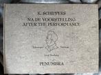 K. Schippers - Na de Voorstelling / After the Performance, Ophalen of Verzenden, Zo goed als nieuw, Fotografie algemeen