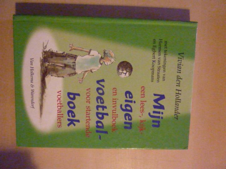 Vivian den Hollander - Mijn eigen voetbalboek, Boeken, Kinderboeken | Jeugd | onder 10 jaar, Zo goed als nieuw, Fictie algemeen