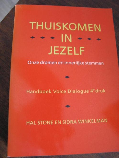 Thuiskomen in jezelf voice dialogue, Boeken, Psychologie, Ophalen of Verzenden