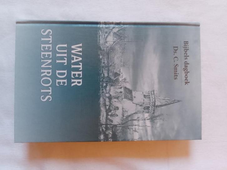 Water uit de Steenrots - ds. C. Smits, Boeken, Godsdienst en Theologie, Zo goed als nieuw, Christendom | Protestants, Ophalen of Verzenden