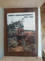 KORPS COMMANDOTROEPEN   1942 - 1982, Gelezen, Maalderink, P.G.H. e.a., Ophalen of Verzenden, Landmacht