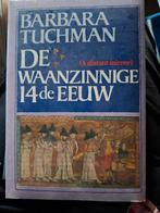 De Waanzinnige 14e Eeuw - Barbara Tuchman, 14e eeuw of eerder, Barbara Tuchman, Europa, Nieuw