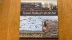 Tussen Dokkum en de zee. Dolph Kessler, Ophalen of Verzenden, Zo goed als nieuw, Noord-Brabant