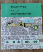 Het ontwerp van de openbare ruimte, Boeken, Ophalen of Verzenden, Zo goed als nieuw, M. Hoekstra, Bouwkunde