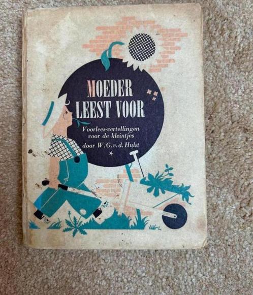 Te Koop: W.G. van der Hulst “Moeder leest voor, Antiek en Kunst, Antiek | Boeken en Bijbels, Ophalen of Verzenden