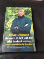 Klaas Hendrikse - Geloven in een God die niet bestaat, Boeken, Ophalen of Verzenden, Zo goed als nieuw, Klaas Hendrikse