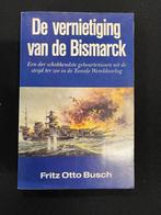 De vernietiging van de Bismarck - Fritz Otto Busch, Marine, Ophalen of Verzenden, Fritz Otto Busch, Tweede Wereldoorlog