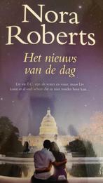 Het nieuws van de dag - Nora Roberts, Boeken, Ophalen of Verzenden, Zo goed als nieuw, Nora Roberts, Nederland