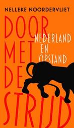 Nederland in Opstand - Nelleke Noordervliet - CPNB 2018, Ophalen of Verzenden, Nieuw, Nelleke Noordervliet