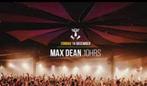 Max Dean 10 Hours Thuishaven, Tickets en Kaartjes, Evenementen en Festivals, Drie personen of meer