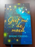 Simone Foekens - Geef me de moed, Ophalen of Verzenden, Zo goed als nieuw