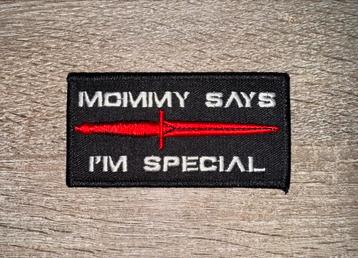 MOMMY SAYS I’M SPECIAL KCT Patch beschikbaar voor biedingen