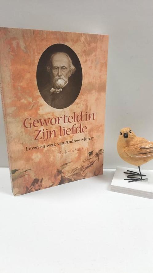 Valen, L.J. van; Geworteld in Zijn liefde (Andrew Murray), Boeken, Godsdienst en Theologie, Gelezen, Christendom | Protestants
