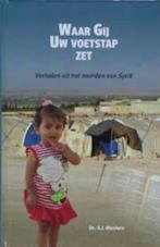 Waar Gij Uw voetstap zet Ds. G.J. Blankers 9789492987419, Boeken, Godsdienst en Theologie, Ophalen of Verzenden, Zo goed als nieuw