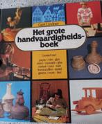 Het grote handvaardigheidsboek Creatief, Ophalen of Verzenden, Zo goed als nieuw