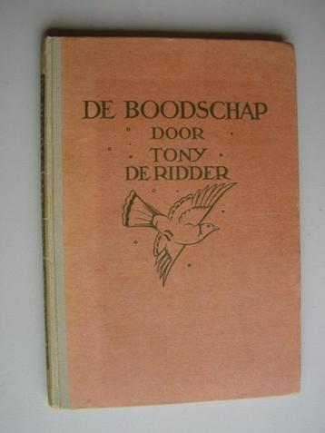 Tony de Ridder - De Boodschap beschikbaar voor biedingen