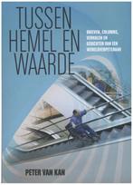 Tussen hemel en waarde (Peter van Kan), Ophalen of Verzenden, Zo goed als nieuw