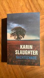Karin Slaughter - Nachtschade, Ophalen of Verzenden, Zo goed als nieuw, Karin Slaughter