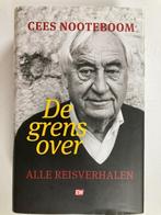 Cees Nooteboom De grens over - alle reisverhalen, Ophalen of Verzenden, Nieuw, Cees Nooteboom