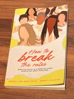 How to Break the Rules - Ingrid van der Chijs, Ophalen of Verzenden, Zo goed als nieuw