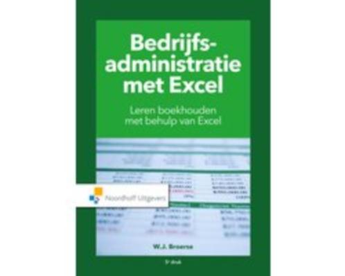 Bedrijfsadministratie met Excel 9789001889371, Boeken, Studieboeken en Cursussen, Zo goed als nieuw, HBO, Beta, Verzenden