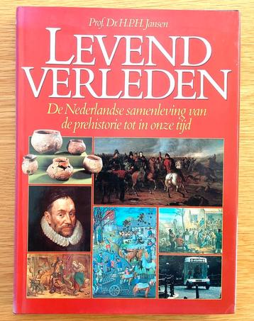 Levend verleden. Nederlandse samenleving vanaf prehistorie. beschikbaar voor biedingen