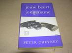 Jouw Beurt, Jongedame- Peter Cheyney, Boeken, Ophalen of Verzenden, Gelezen, Peter Cheyney