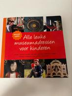 Alle leuke museumadressen voor kinderen, Ophalen of Verzenden, Zo goed als nieuw