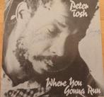 Peter Tosh > Where you gonna run, Gebruikt, 7 inch, Single, Ophalen of Verzenden