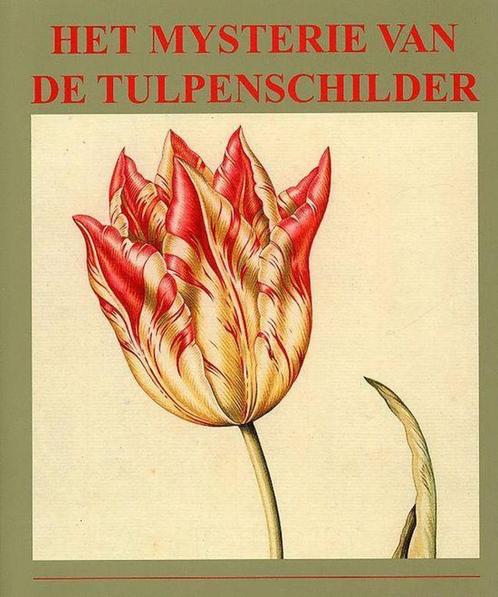 Het Mysterie Van De Tulpenschilder., Boeken, Kunst en Cultuur | Beeldend, Zo goed als nieuw, Schilder- en Tekenkunst, Ophalen of Verzenden