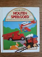 maak zelf  houten speelgoed, Ophalen of Verzenden, Gelezen, Houtbewerking