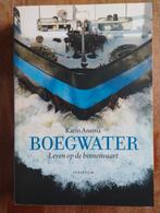 Boegwater - Karin Anema, Leven op de binnenvaart, Ophalen of Verzenden