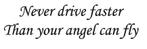 auto sticker Never drive faster, Ophalen of Verzenden, The River House, Info@theriverhouse.nl, Www.theriverhouse.nl