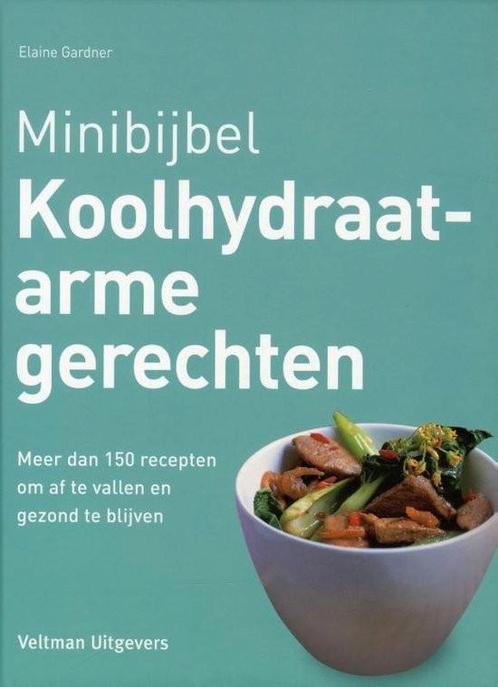 Elaine Gardner - Koolhydraatarme gerechten, Boeken, Kookboeken, Zo goed als nieuw, Ophalen of Verzenden