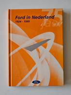 Ford in Nederland  1924-1999, Boeken, Auto's | Boeken, Ophalen of Verzenden, Zo goed als nieuw, Ford