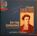 DEBUSSY Preludes & images CD VAN IMMERSEEL CD NIEUWSTAAT, Ophalen of Verzenden, Modernisme tot heden, Zo goed als nieuw, Kamermuziek