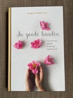Kara Tippets - In goede handen, Ophalen of Verzenden, Zo goed als nieuw, Kara Tippets